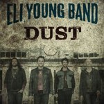 "Dust" - Eli Young Band