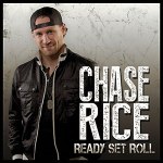"Ready Set Roll" - Chase Rice