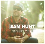 Sam Hunt's "Raised On It" Single